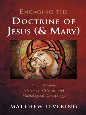 cover image of Engaging the Doctrine of Jesus (and Mary)